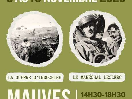 Exposition - La Guerre d'Indochine / Le Maréchal Leclerc Exposition - La Guerre d'Indochine / Le Maréchal Leclerc