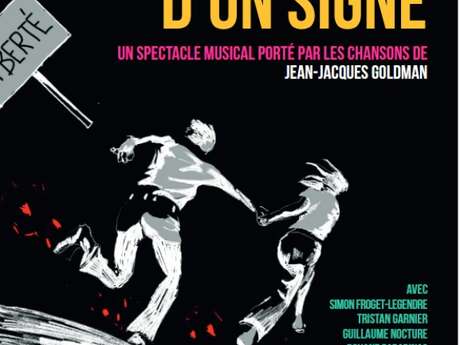 Spectacle - Il suffira d'un signe