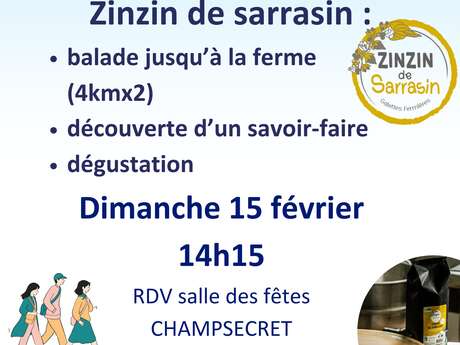 Balade jusqu'à "Zinzin de sarrasin" (3,6km aller), découverte et goûter