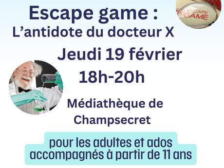 Escape Game : l'antidote du docteur X