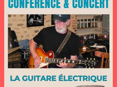 Conférence et concert - La guitare électrique