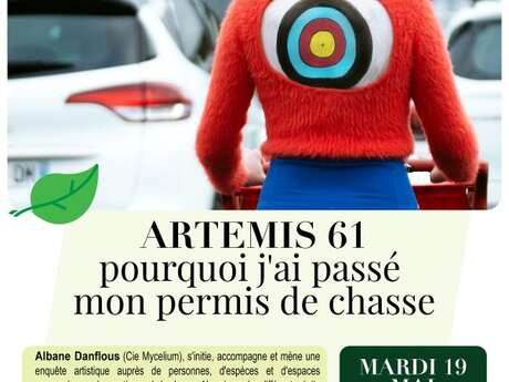 Spectacle : Artemis 61 Pourquoi j'ai passé mon permis de chasse