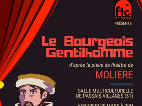 Spectacle : Le bourgeois gentilhomme, une adaptation du texte de Molière