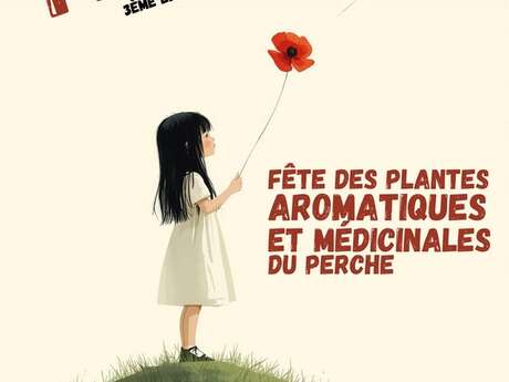PAM ! - Fête des plantes aromatiques et médicinales du Perche - 3ème édition