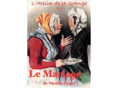 "Le Mariage" de Nicolas Gogol - Pièce de théâtre