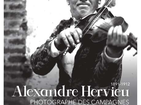 Alexandre hervieu, photographe des campagnes 1891-1912