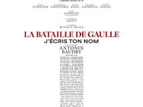 Cinéma - La Bataille de Gaulle - Partie 2 : J’écris ton nom