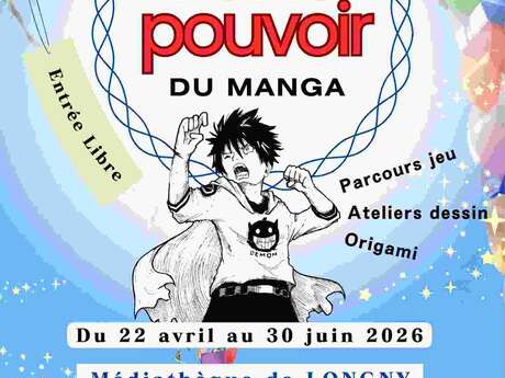 Exposition Par le pouvoir du Manga