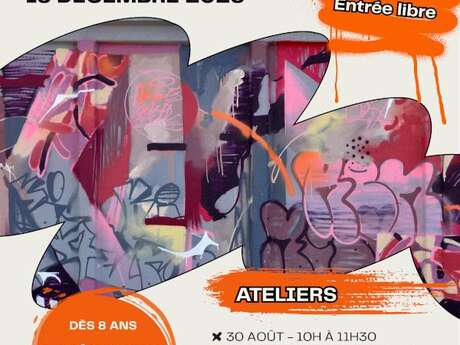 Ateliers en lien avec l'Exposition Street Art, du Graffiti aux Installations Ateliers en lien avec l'Exposition Street Art, du Graffiti aux Installations