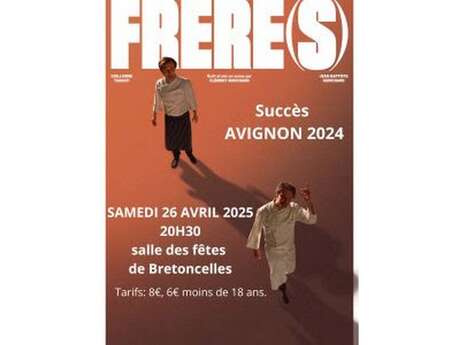 "FRERE(S)" - Spectacle à Bretoncelles