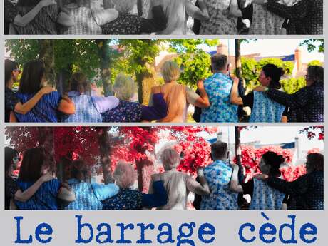 Spectacle de théâtre - le barrage cède, les eaux vivent