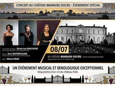 Les Estivales de Musique en Médoc au Château Branaire-Ducru : une Soirée Flamboyante Chant, Violon & Piano