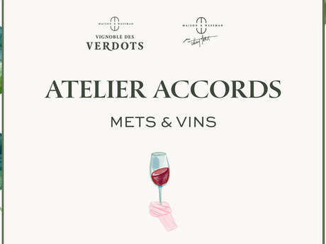 Vignoble des Verdots | Atelier dégustation accords mets et vins