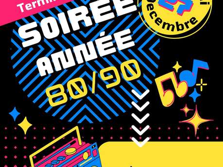 Soirée année 80/90