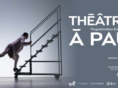 Saison Théâtre à Pau - Programmation 2025 / 2026