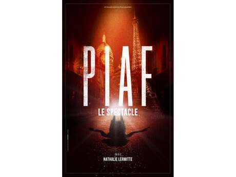 PIAF ! LE SPECTACLE