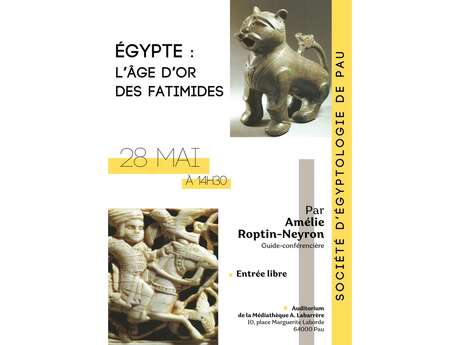 Conférence Égypte, l'âge d'or des Fatimides
