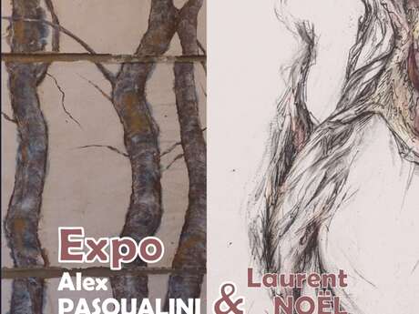 Exposition Rencontre entre Laurent NOËL et Alex PASQUALINI