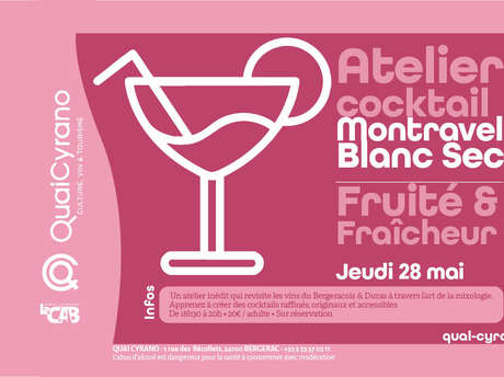 Atelier cocktail | Montravel Blanc Sec : Fruité & Fraîcheur