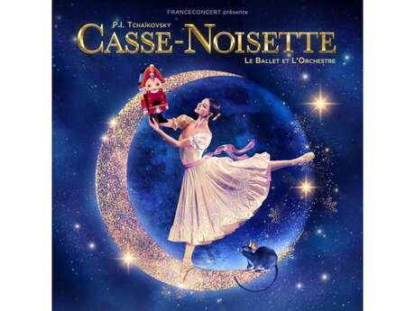 Spectacle: Casse-Noisette - Le ballet et l'orchestre