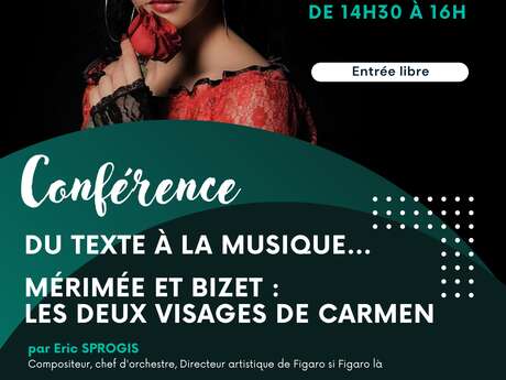 Conférence du texte à la musique, Mérimée et Bizet : les deux visages de Carmen
