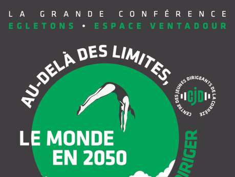 "Au-delà des Limites... Explorer, imaginer, diriger le monde en 2050"