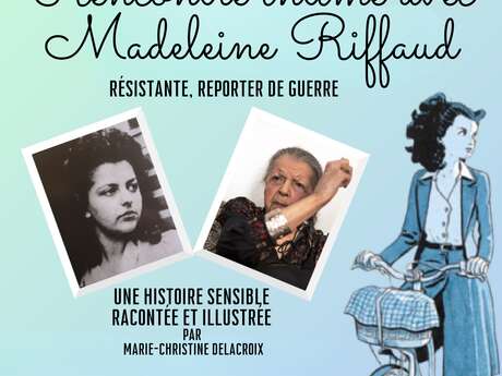 Exposition "Rencontre intime avec Madeliene Riffaud"