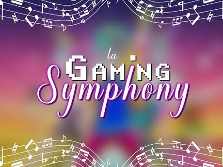La "Gaming Symphony"