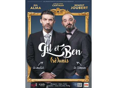 Spectacle: Gil et Ben (ré)unis