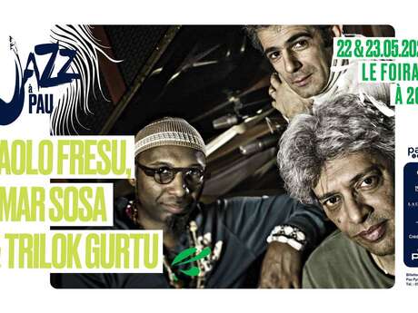 Saison de "Jazz à Pau" : Paolo Fresu, Omar Sosa & Trilok Gurtu