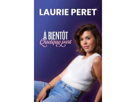 Laurie Peret - A bientôt quelque part