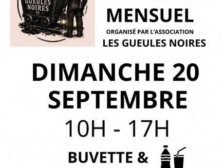 Marché mensuel organisée par Les Gueule Noires avec TOMBOLA