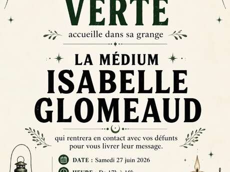 La Sorcière Verte accueille dans sa grange la Médium Isabelle Glomeaud