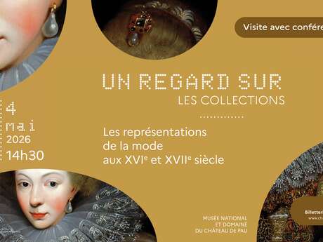 Visite - Un regard sur la mode aux 16e et 17e siècles