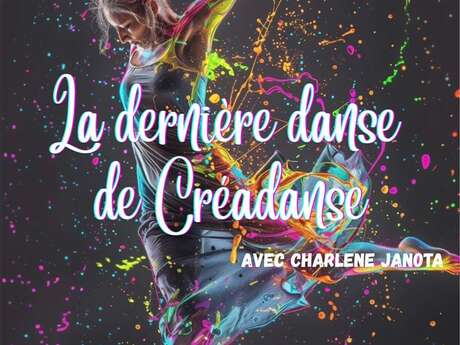 Spectacle : "la dernière danse de Créadanse"