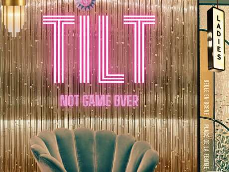 Spectacle "TILT - not game over"