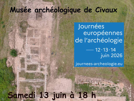 Journées européennes de l'archéologie "Conférence : la villa romaine de La Croche à Civaux : premiers bilans après 4 ans d'exploitation"