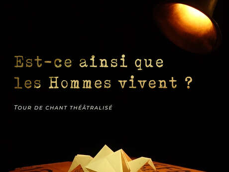 Est-ce ainsi que les hommes vivent ?