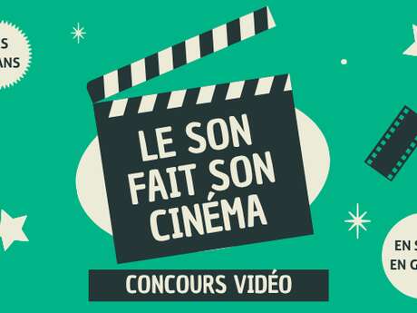 Médiathèques - Concours vidéo "Le Son fait son Cinéma"