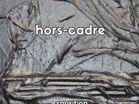 Exposition Hors Cadre
