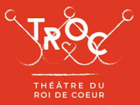 Festival Théâtre du Roi de Coeur