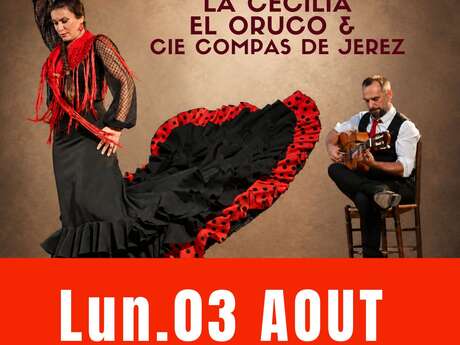Spectacle de FLAMENCO danse chant et musique avec Cie El Compas de Jerez, el Oruco et La Cecilia