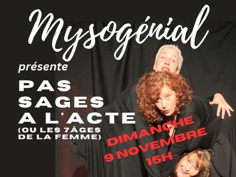 Théatre burlesque "Pas sages à l'acte"