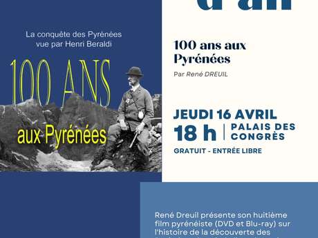 Conférence Appel d'Air "100 ans aux Pyrénées par René DREUIL"