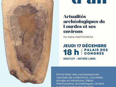 Conférence Appel d'Air "Actualités archéologiques de Lourdes et ses environs"