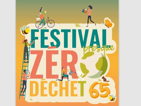 Festival (presque) Zéro Déchet 65 - 7e édition