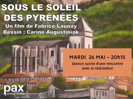 Documentaire: sous le soleil des Pyrénées