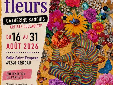 Exposition "Mille et Une Fleurs" - Catherine SANCHIS