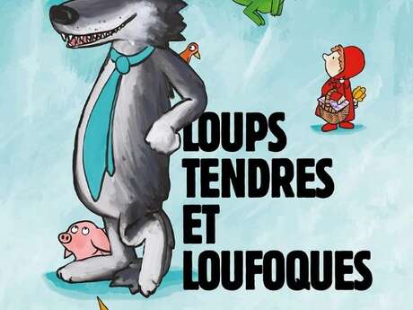 Ciné conte "Loups tendres et loufoques"