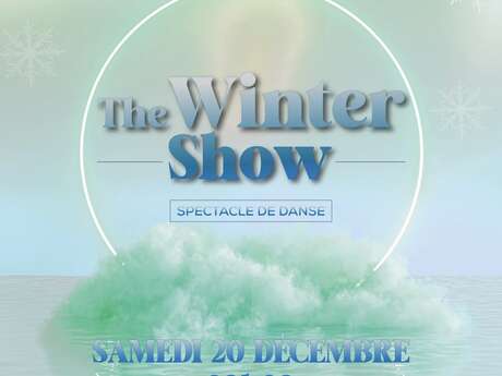The Winter Show - Spectacle de Danse de L'Atelier NCL